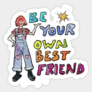 Be Your Own Best Friend Sticker